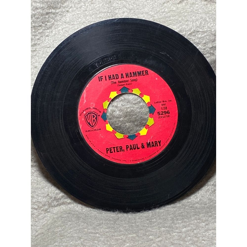 Vintage Peter, Paul & Mary 45‎ RPM Vinyl  IF I HAD A HAMMER / GONE THE RAINBOW